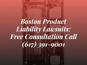 boston product liability lawyer over background of exploded phone
